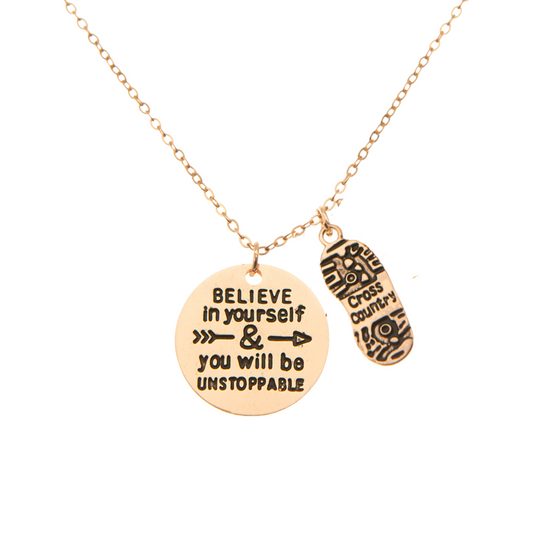 Cross Country Necklace - Believe in Yourself and You Will Be Unstoppable