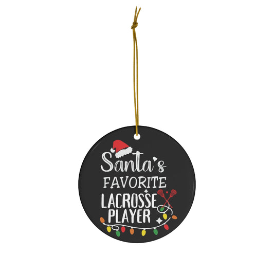 Lacrosse Ornament, Santa's Favorite Lacrosse Player Ceramic Ornament