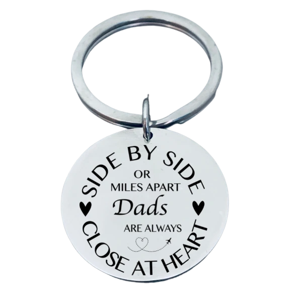 Dad Keychain- Side By Side or Miles Apart